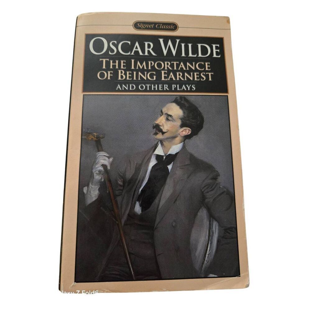The importance of being Earnest and other plays by Oscar Wilde - signet classics